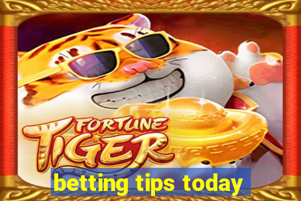 betting tips today